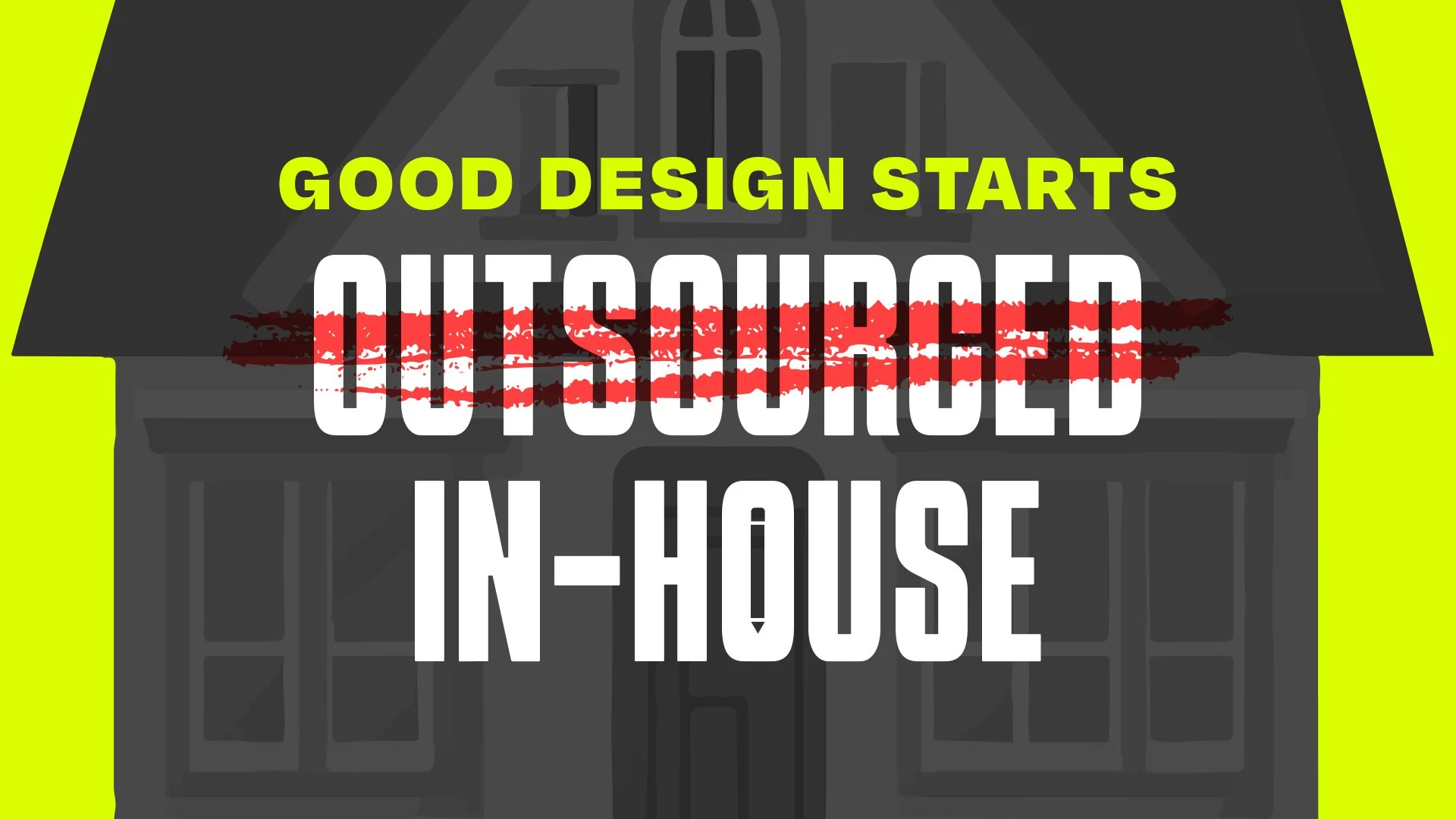 Choosing the Right Agency Starts With In-House Design