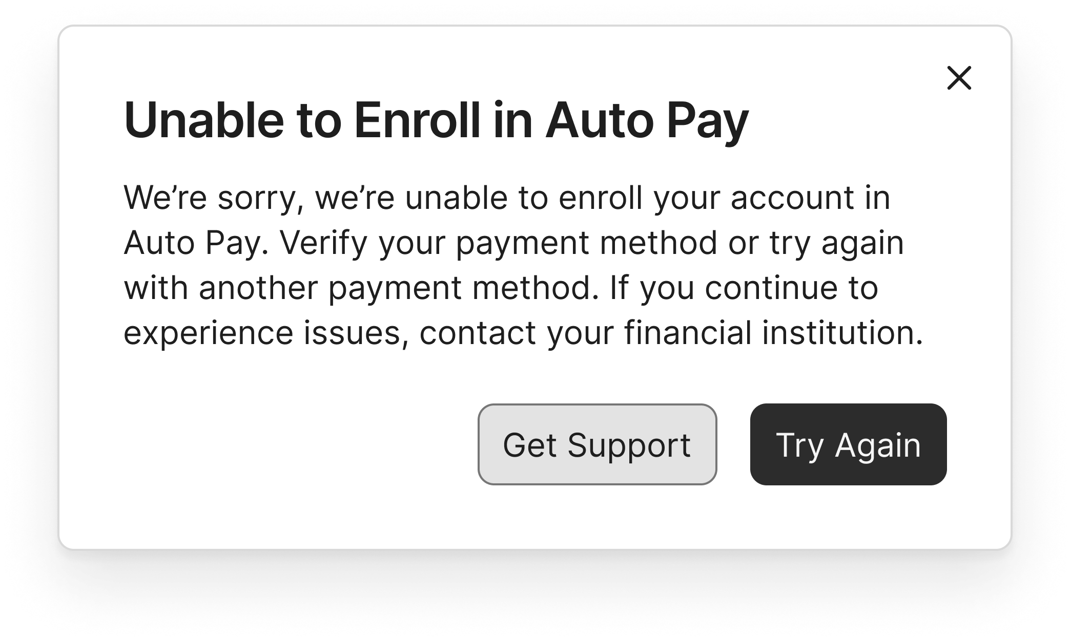 Error message on a digital screen stating unable to enroll in Auto Pay, with options for support or to try again.