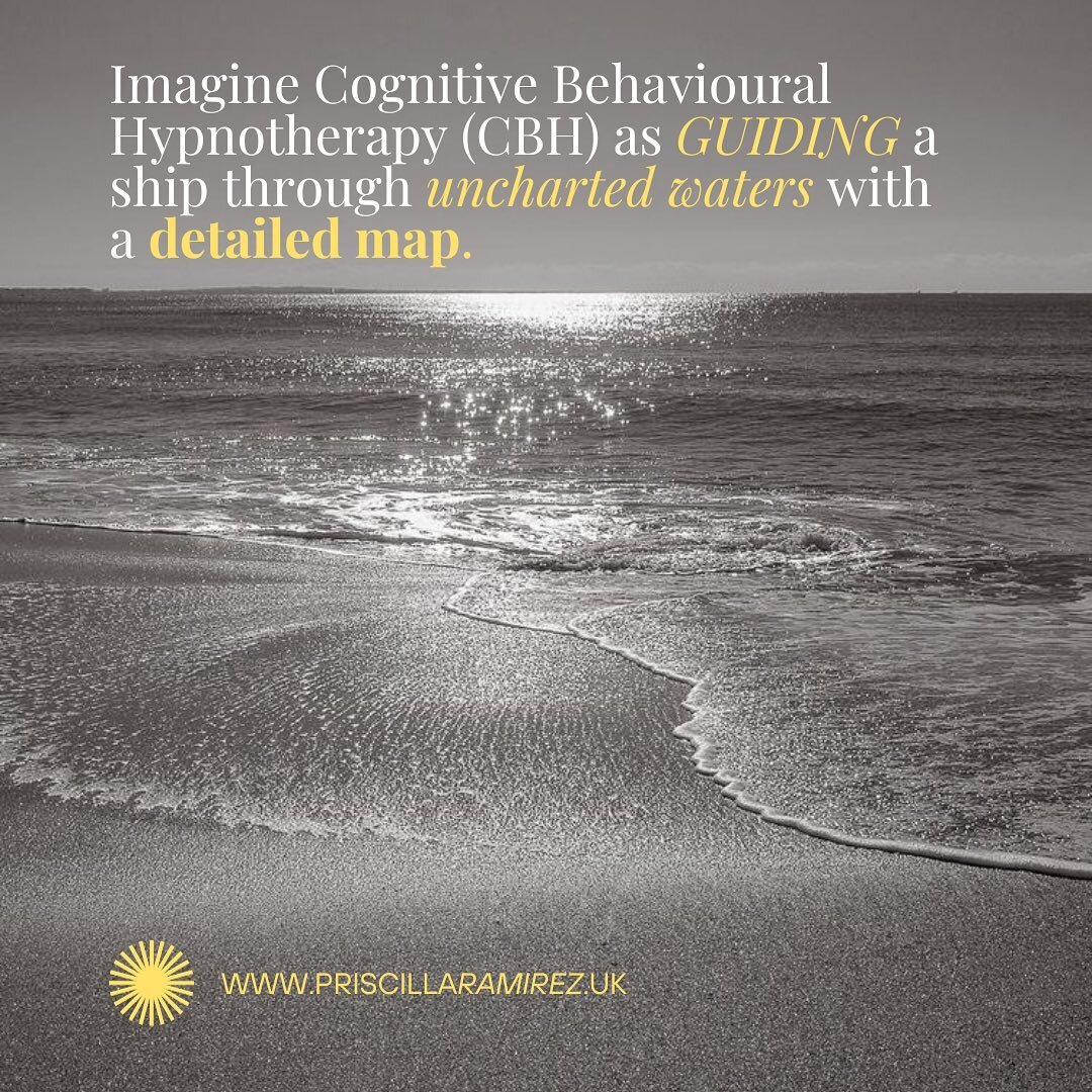 ⛵️Imagine Cognitive Behavioral Hypnotherapy (CBH) to be like guiding a ship through uncharted waters with a detailed map.

Just as a captain uses a map to navigate the sea, I will assists you in exploring your mind&rsquo;s landscape, using proven tec