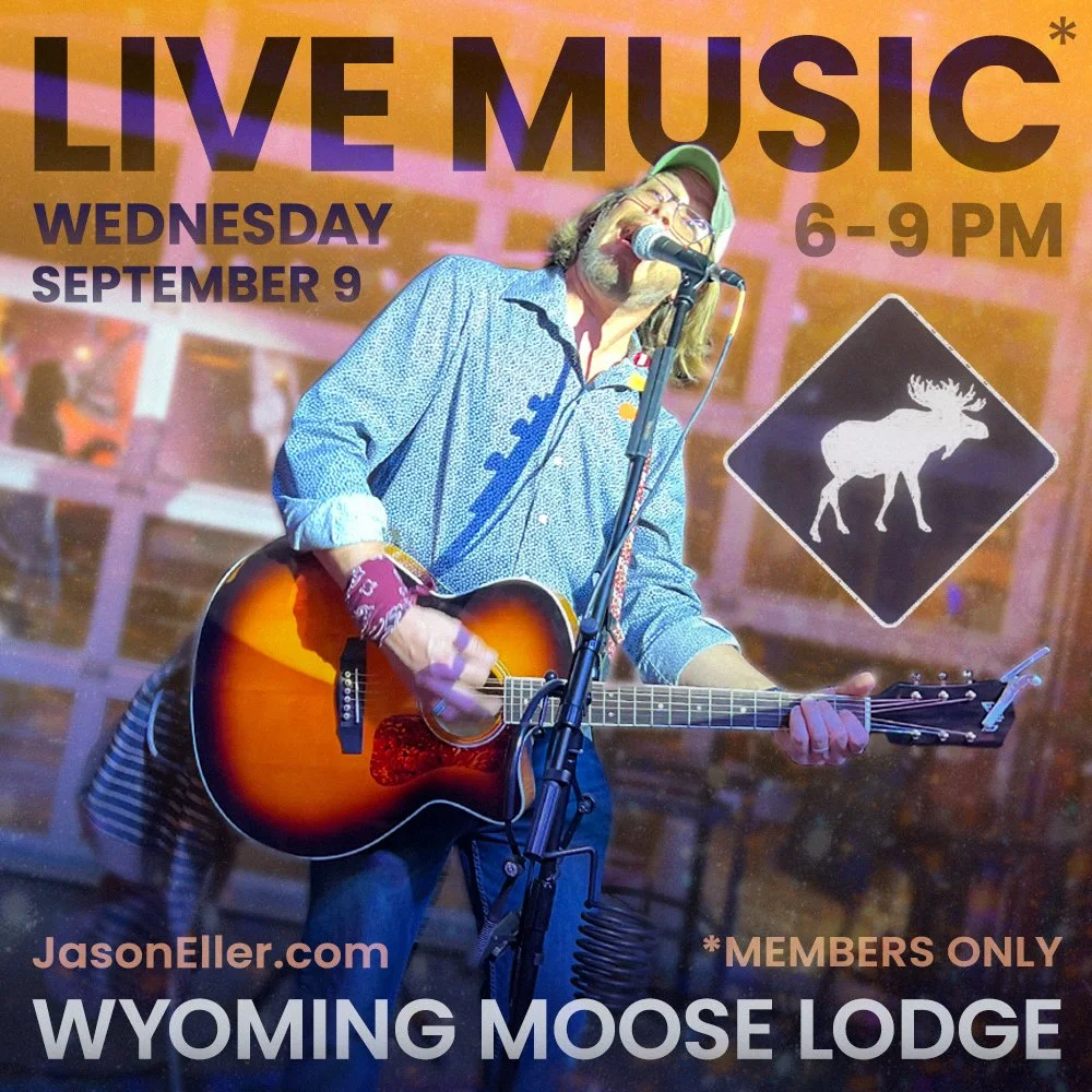9.9.26 - LIVE MUSIC (wyoming moose lodge).jpg