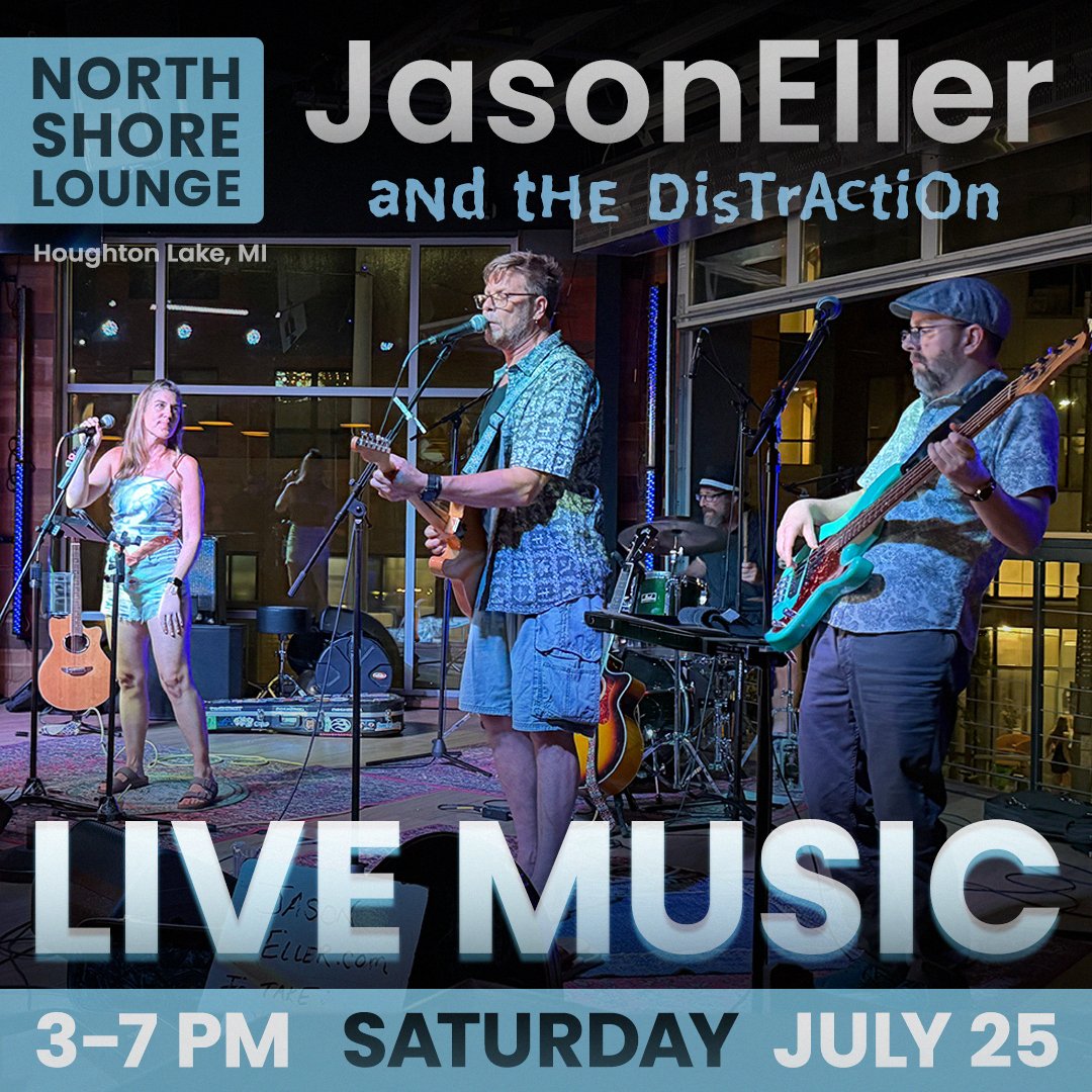 7.25.26 - LIVE MUSIC (and the distraction at NORTH SHORE LOUNGE).jpg