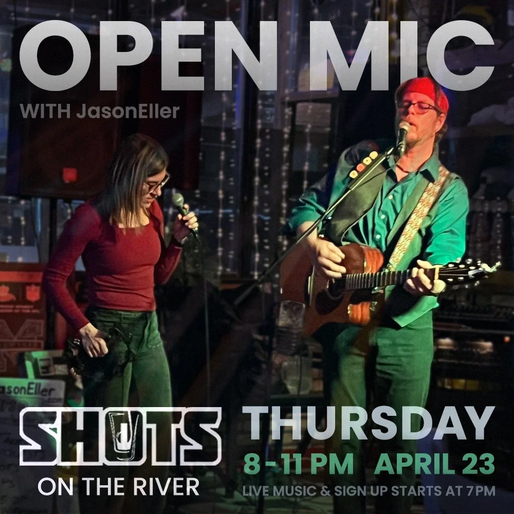 4.23.26 - OPEN MIC (shots on the river).jpg