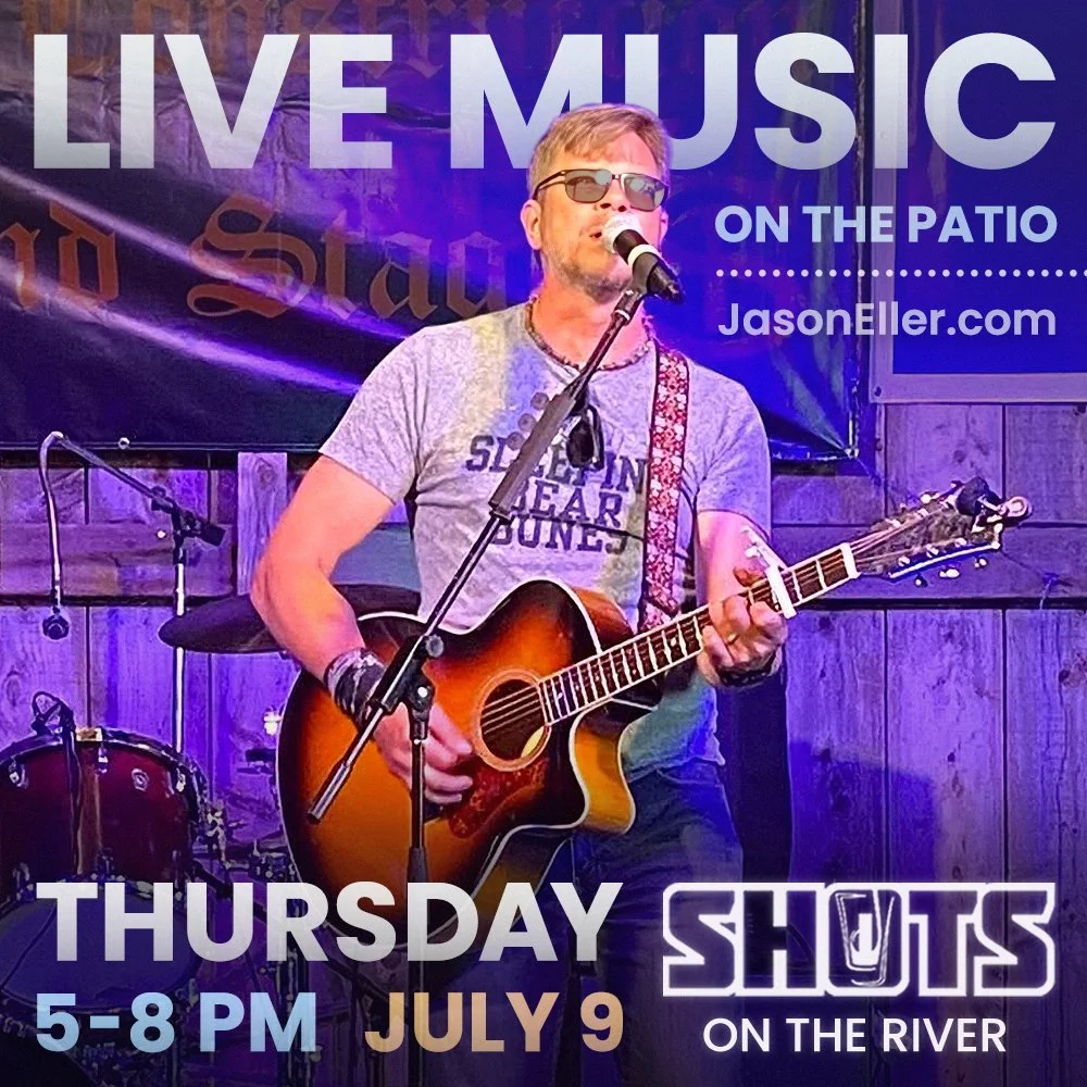 7.9.26 - LIVE MUSIC (Shots on the River).jpg