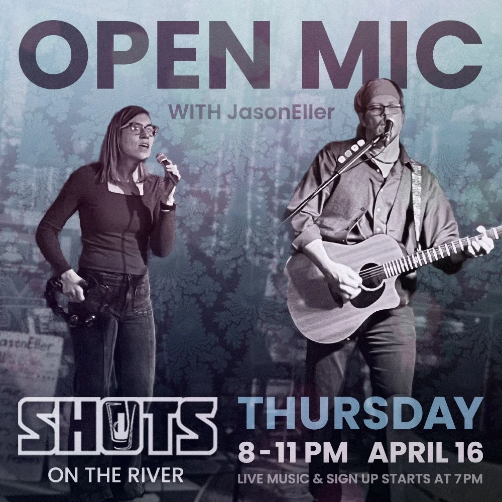 4.16.26 - OPEN MIC (shots on the river).jpg
