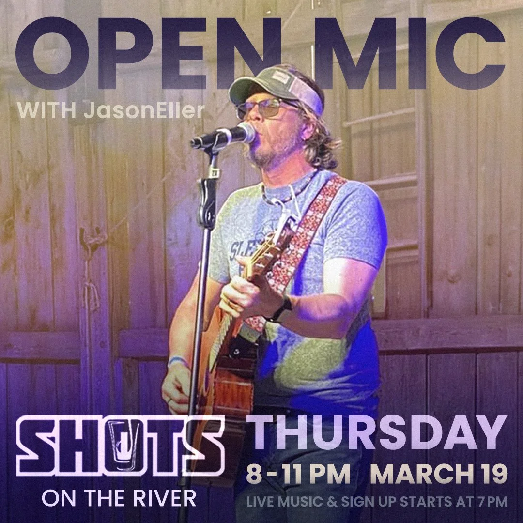 3.19.26 - OPEN MIC (shots on the river).jpg