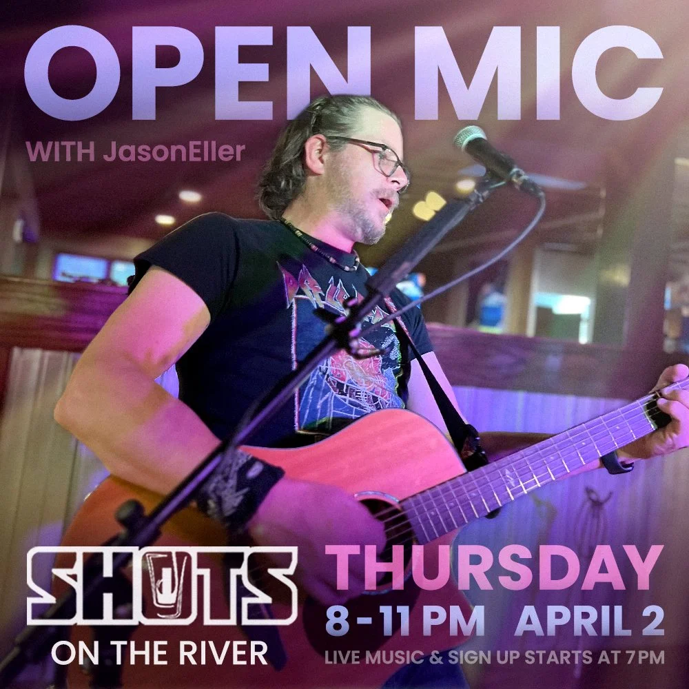 4.2.26 - OPEN MIC (shots on the river).jpg