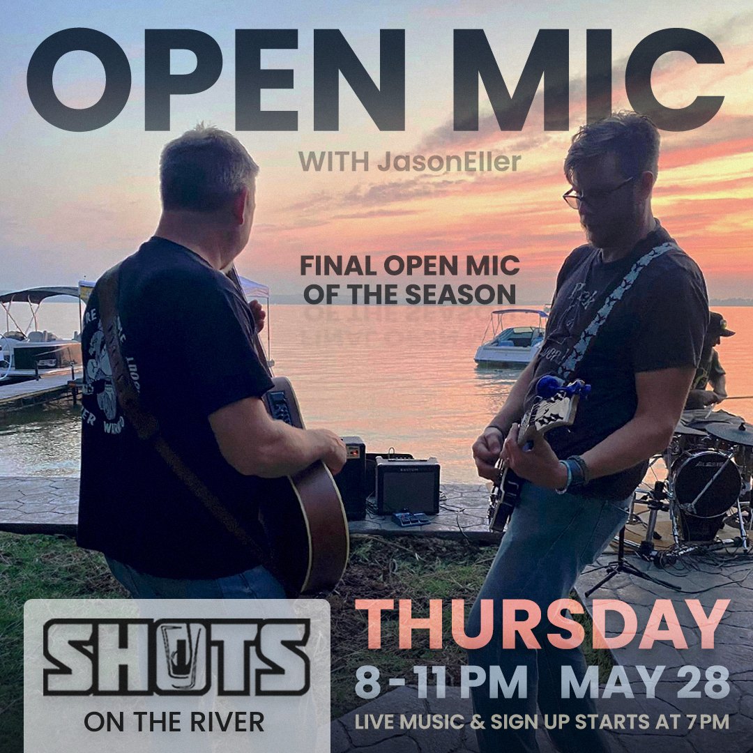 5.28.26 - OPEN MIC (shots on the river).jpg
