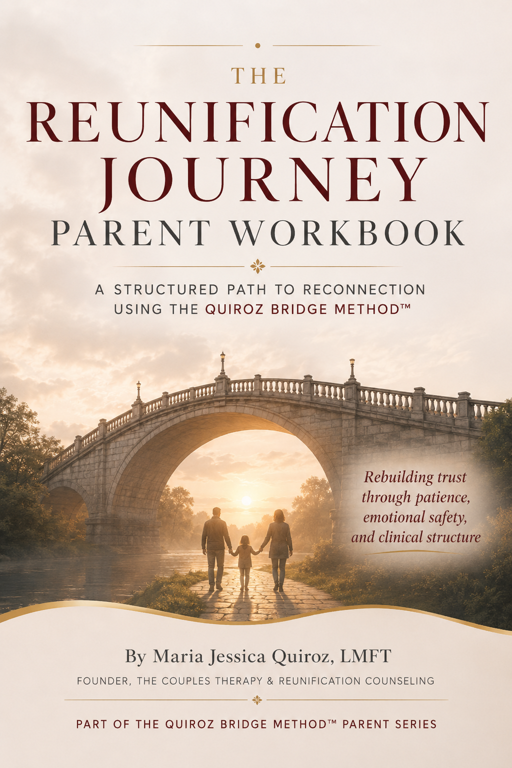 The Reunification Journey: Parent Workbook