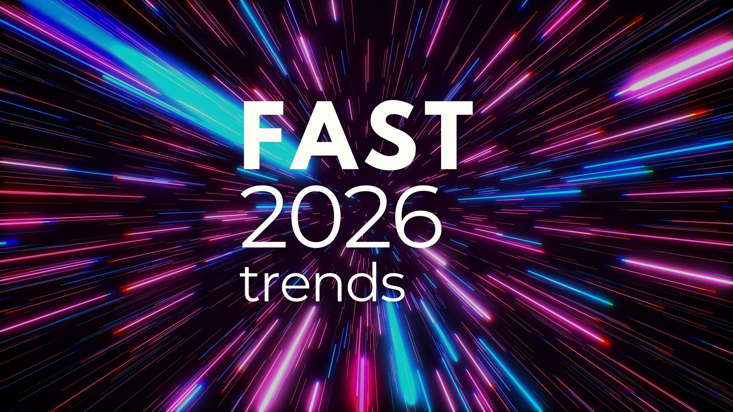 FAST TREND REPORT 2026