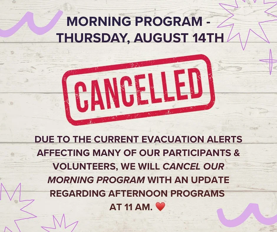 THURSDAY AUGUST 14th PROGRAM UPDATE 🌈🐴
Due to wildfire evacuation alerts, we are CLOSED for all morning programs Thursday. We will re-evaluate running afternoon programs based on the latest evacuation status.
📢 NEXT UPDATE: Thursday 11 AM
Your saf