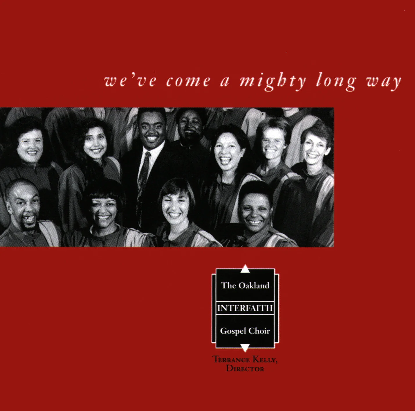 We've Come A Mighty Long Way — Oakland Interfaith Gospel Choir