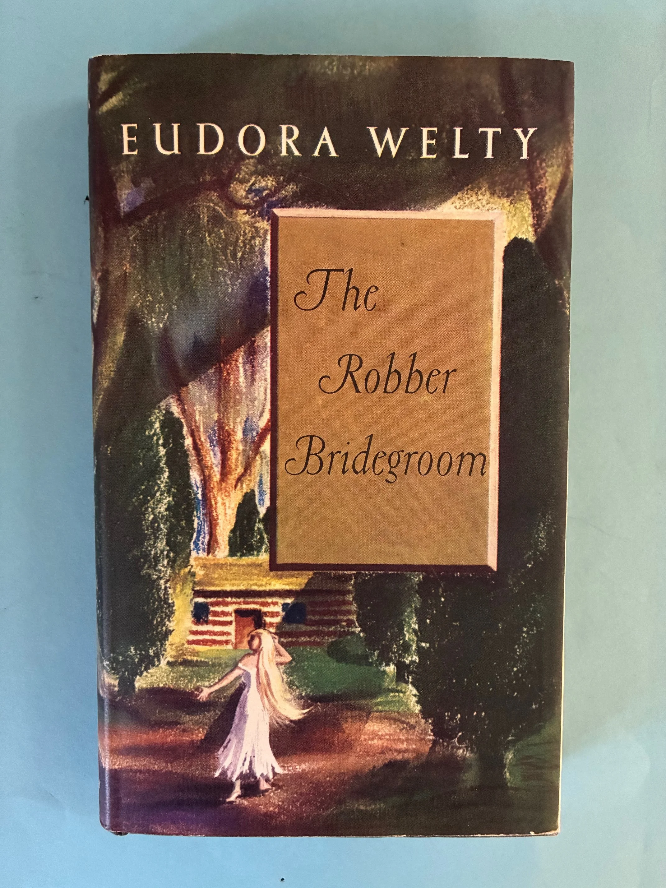 Welty, Eudora. THE ROBBER BRIDEGROOM.
