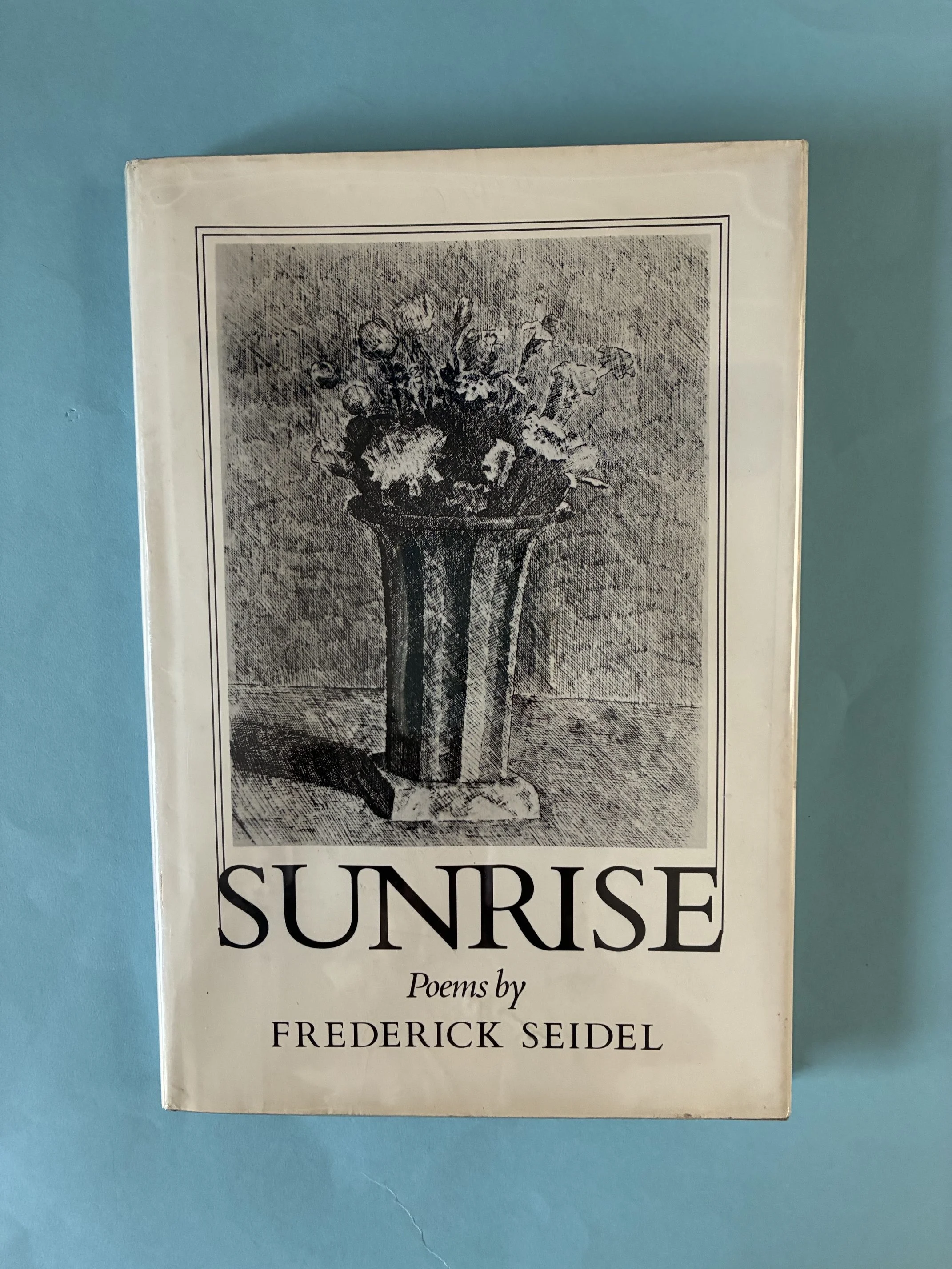 Seidel, Frederick. SUNRISE