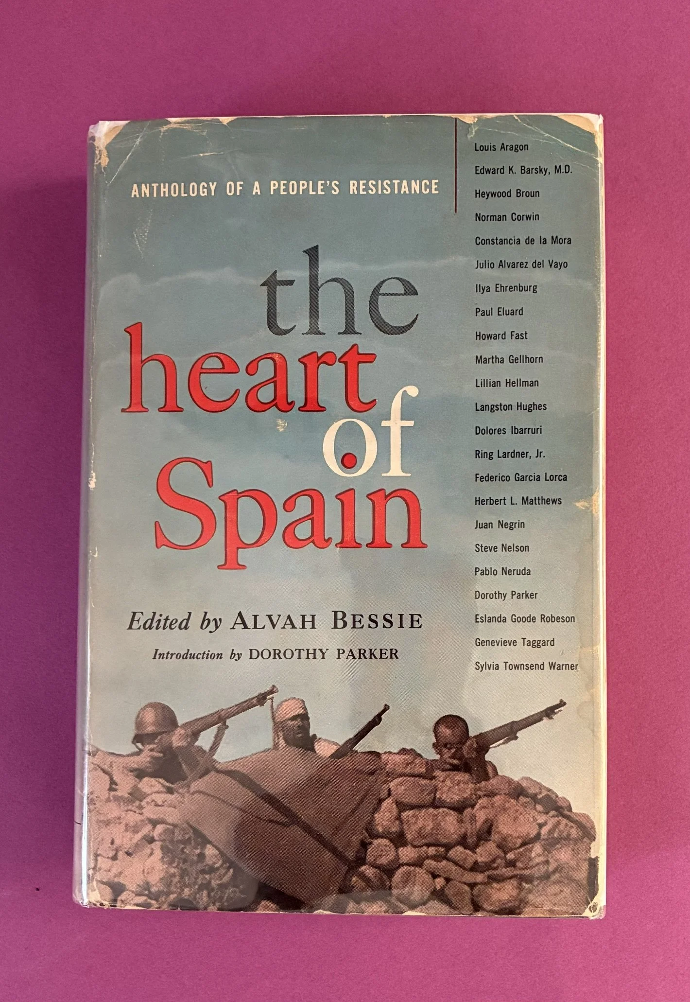 Bessie, Alvah. (Editor). THE HEART OF SPAIN