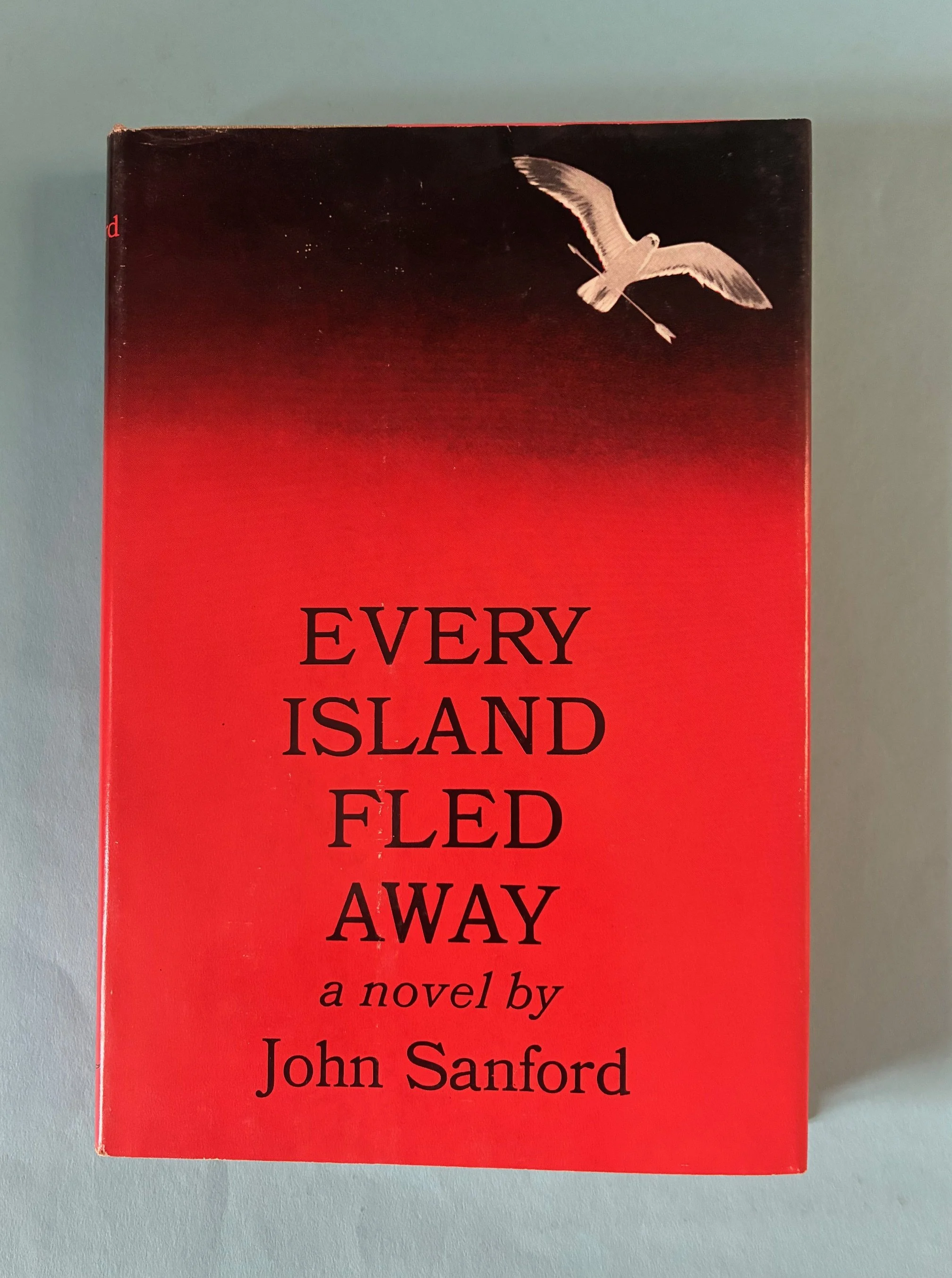 Sanford, John Every Island Fled Away.jpeg