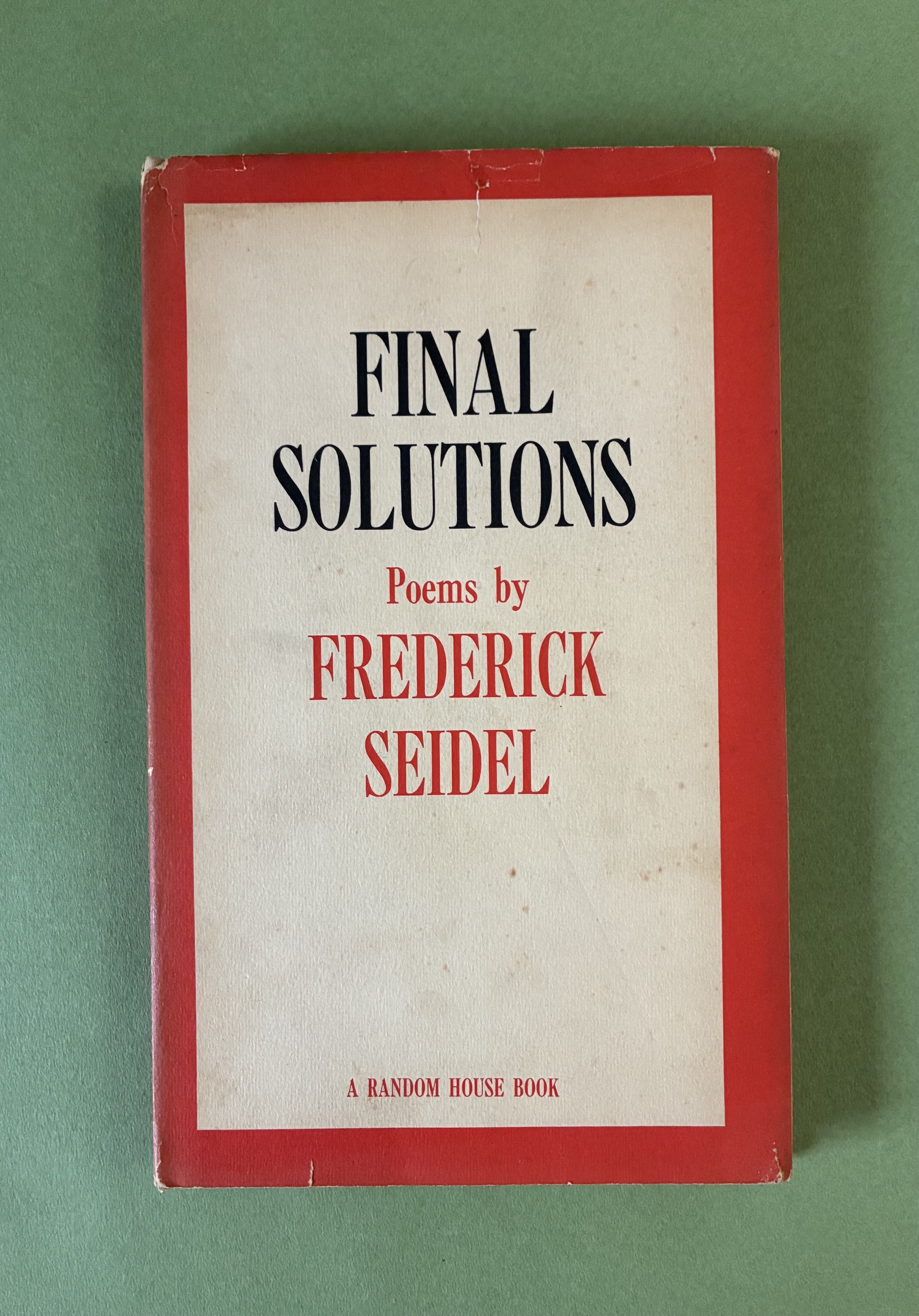 Seidel, Frederick. FINAL SOLUTIONS.