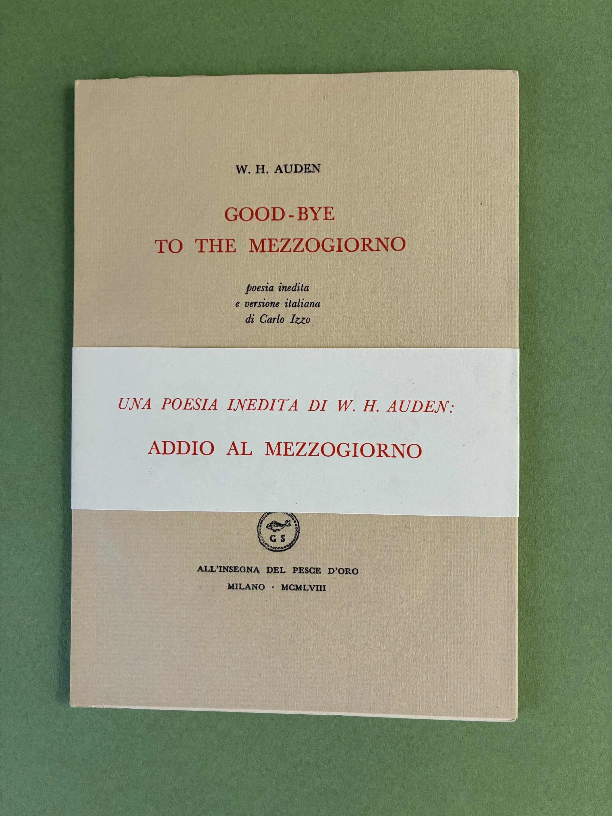 Auden, W[ystan] H[ugh]. GOOD-BYE TO THE MEZZOGIORNO.