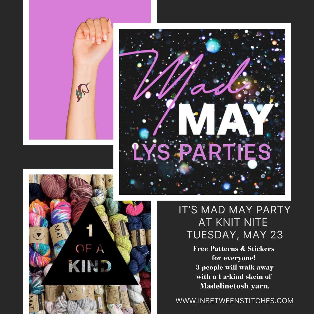Mad May magic unfolds at Knit Nite! 🎉 Swing by @inbetweenstitches1  in Livermore, CA, on May 21, 2024, from 6 to 8 pm for an enchanting evening of knitting and crochet. Revel in the camaraderie of fellow fiber lovers while enjoying free patterns and