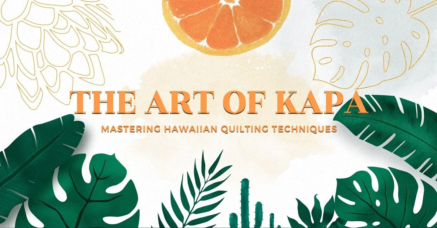 The Art of Kapa Hawaiian quilting online course is open for new students. Registration closes Sunday July 13th at midnight PST. Join us for our last live and fully interactive version of this course! For more info message back &ldquo;Kapa&rdquo; or s