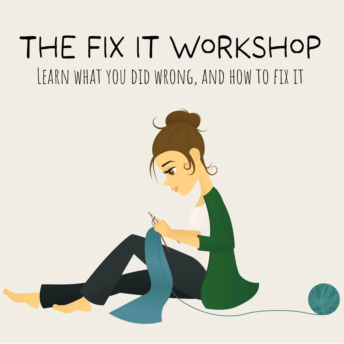 Dropped stitches, mysterious holes, twisted rows&hellip; they happen to everyone. In the Fix It Workshop &ndash; Knitting, you&rsquo;ll learn how to recognize and repair common knitting mistakes so you can keep going instead of ripping back in frustr