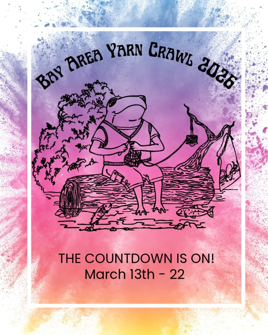 🐸✨ ONE WEEK until the Bay Area Yarn Crawl begins!
Karl the Frog is officially hopping into countdown mode.
The Bay Area Yarn Crawl runs March 13&ndash;22, 2026&mdash;ten days of yarny road trips, hopping from shop to shop, and all the &ldquo;wait&he