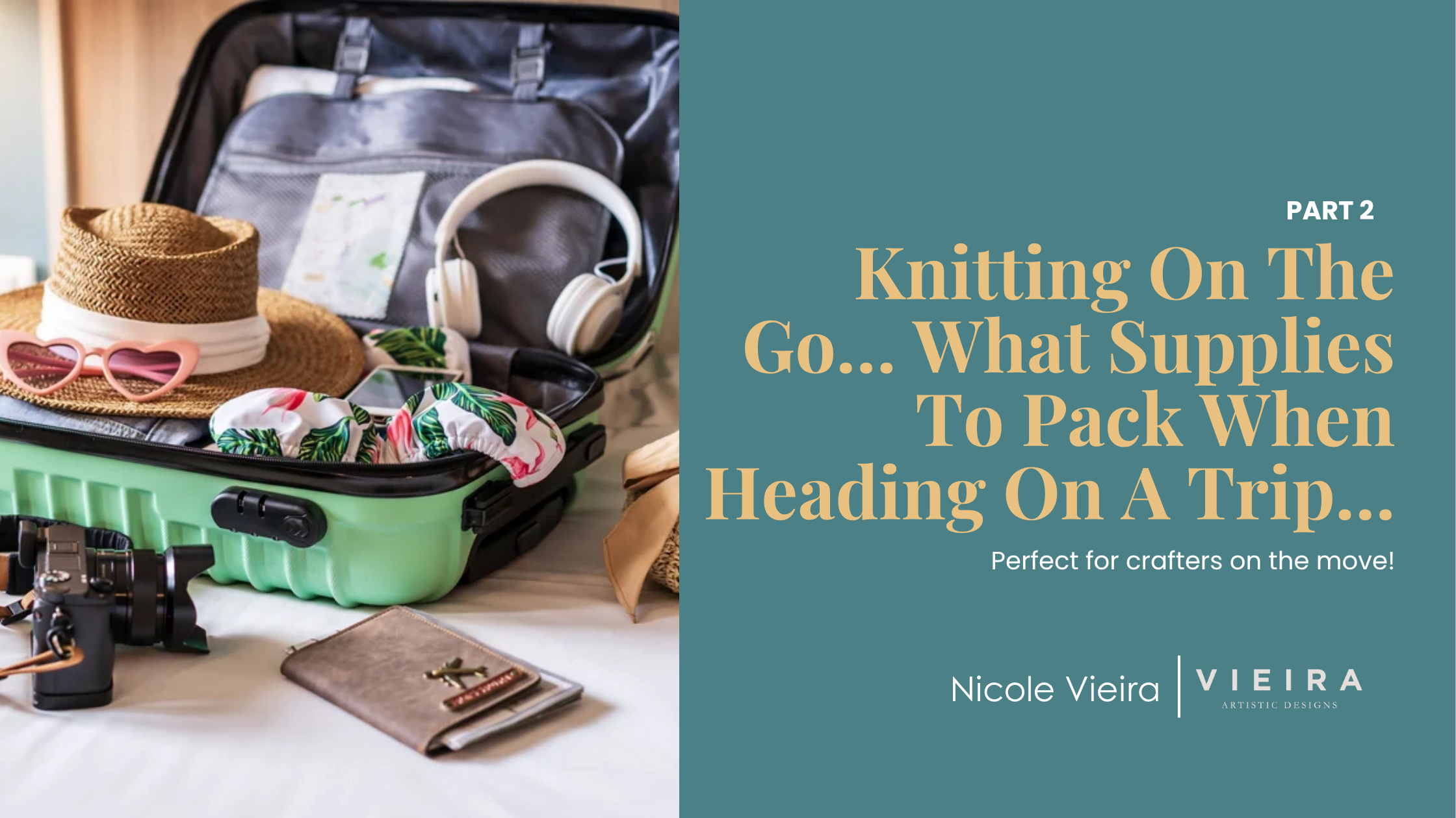 Knitting On The Go: Essential Tools and Accessories for Crafty Travel…. PART TWO