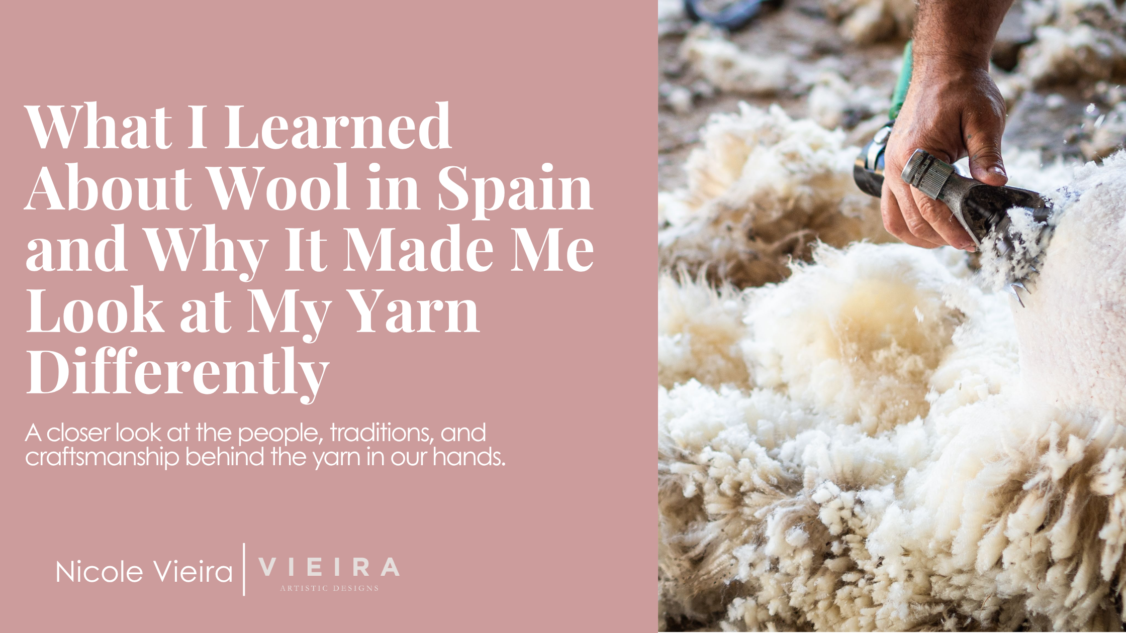 What I Learned About Wool in Spain and Why It Made Me Look at My Yarn Differently