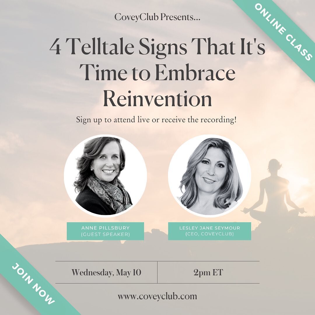 Join me and&nbsp;Lesley @lesleyjseymour , CEO of&nbsp;@coveyclub , an online meeting space for midlife women, as we discuss the telltale signs that indicate you are ready for reinvention, not next year or the following, but today.
&nbsp;
If you have 