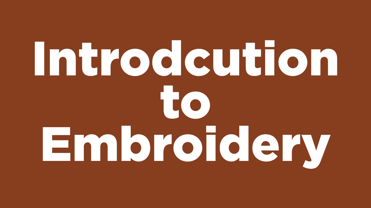 Introduction to Embroidery