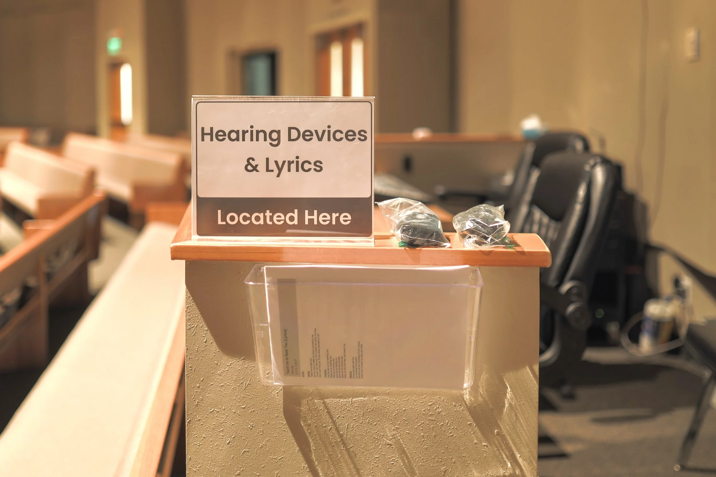 We provide hearing devices for those who need assistance in listening to our services as well as sheets with printed lyrics