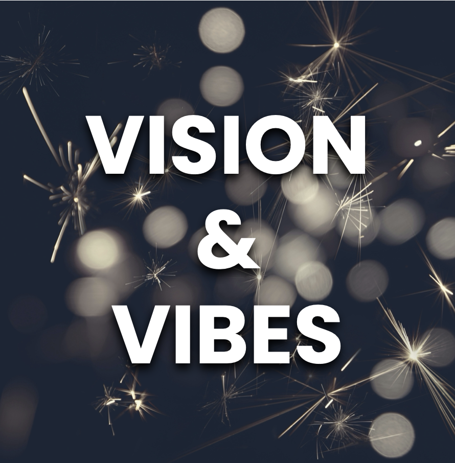 Vision and Vibes