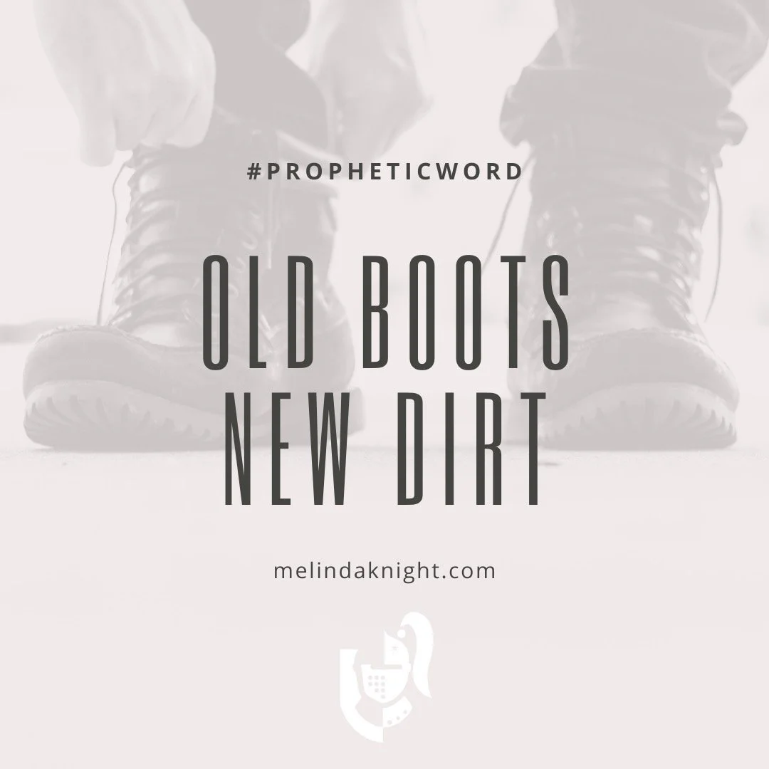 Old Boots; New Dirt