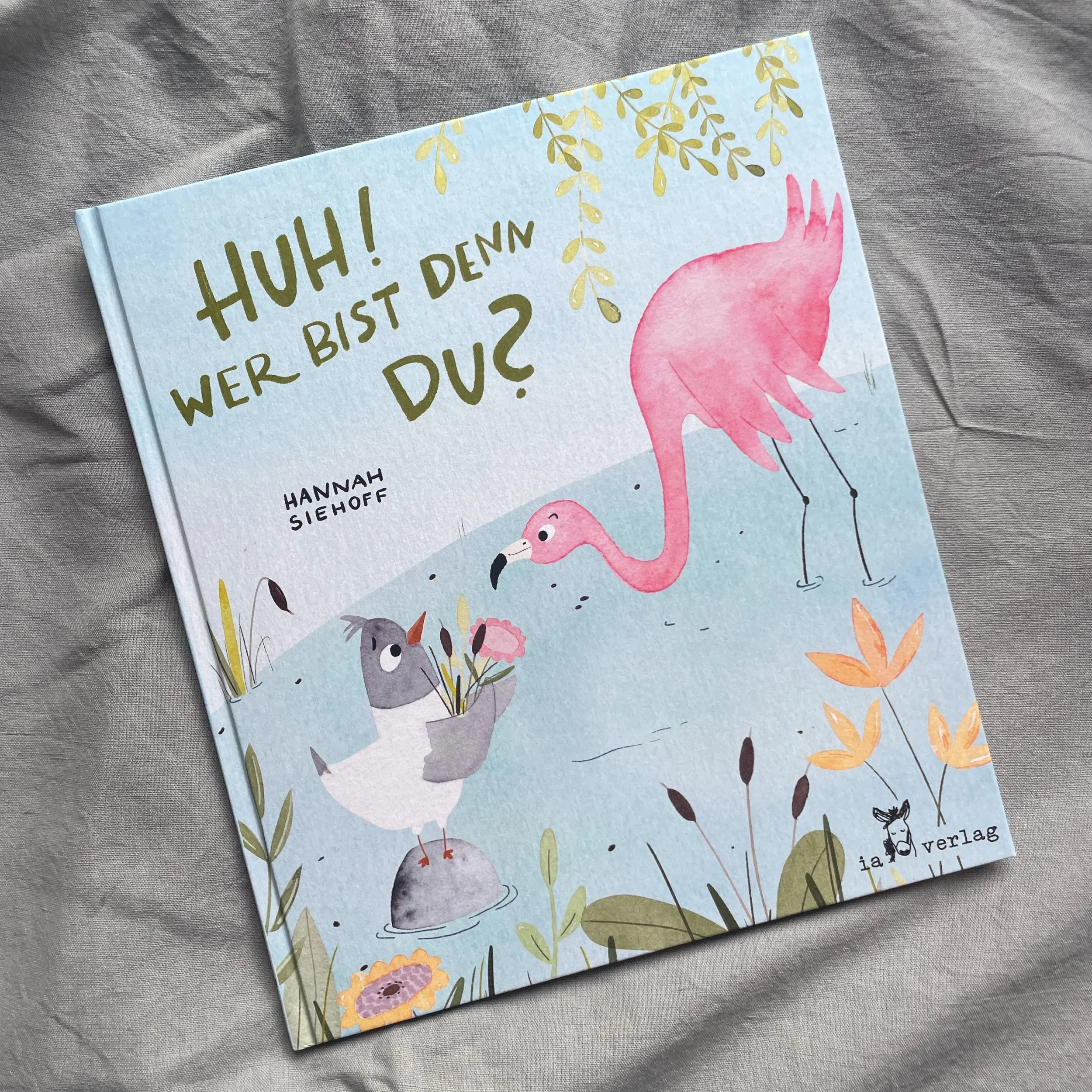 Huh! Wer bist denn du? - von Hannah Siehoff
