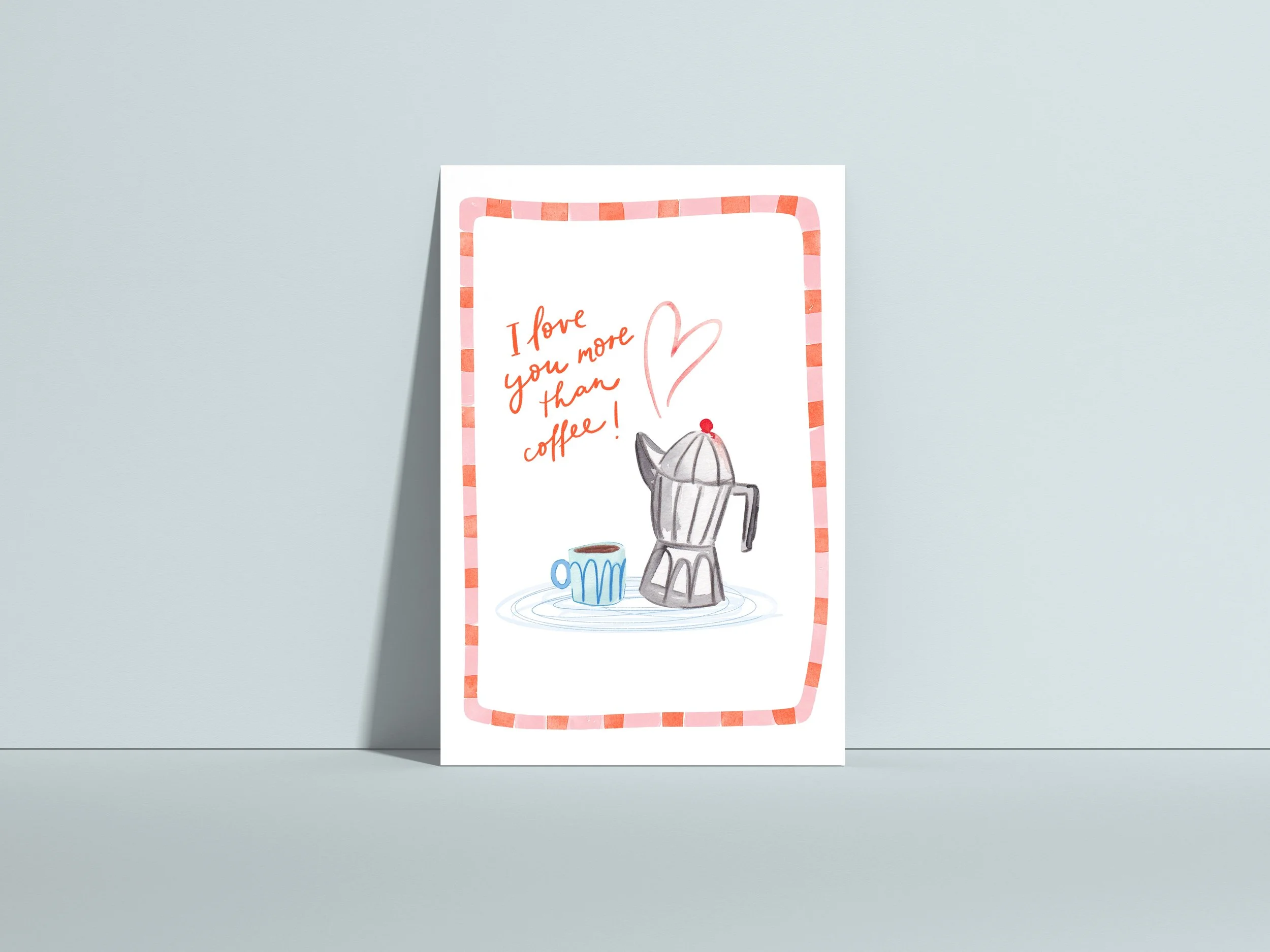 Postkarte I love you more than coffee, Postkarte Liebe