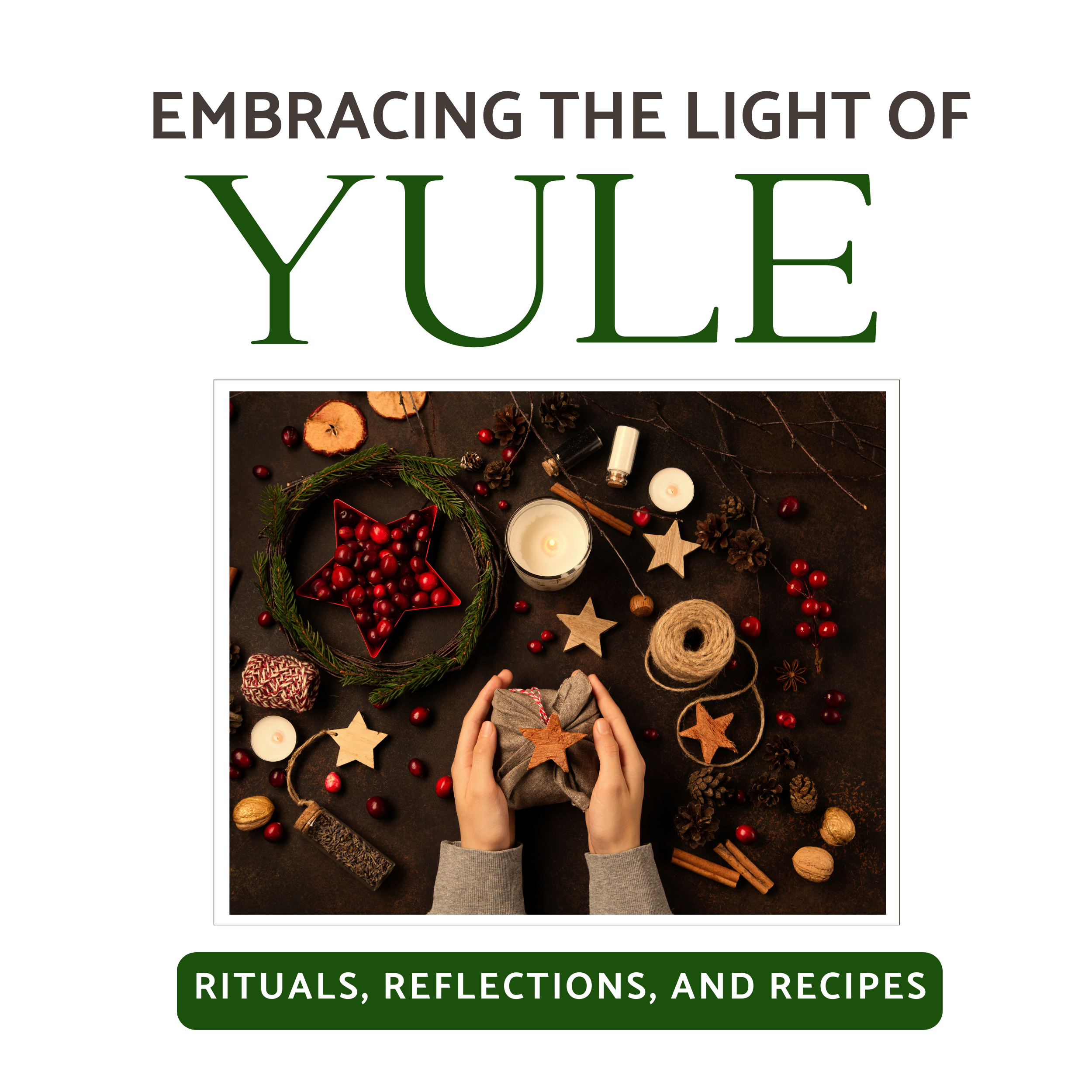 Yule Digital Workbook | Winter Solstice Rituals, Spells, Recipes, Tarot, Witch Balls, Simmer Pots | 46-Page Printable Guide