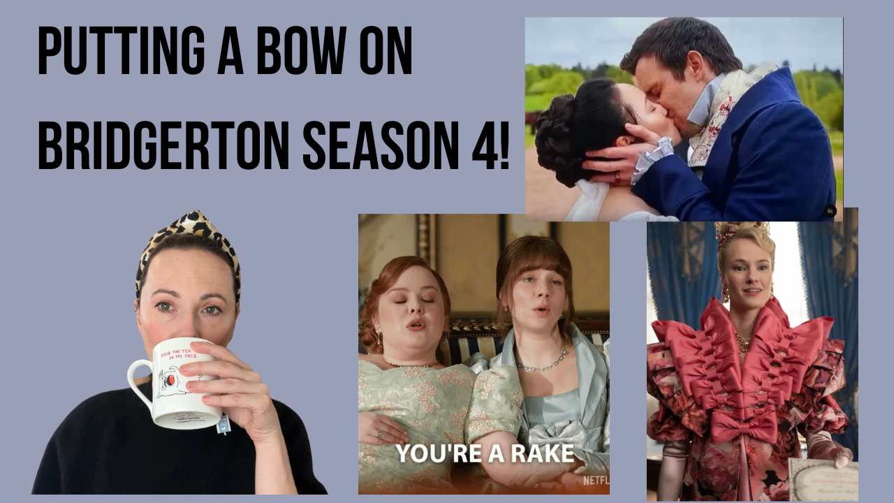 Final Analysis - Bridgerton Season 4 has the sauce!
