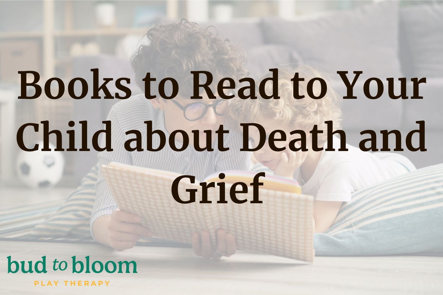 Books to read to your child about Death and Grief