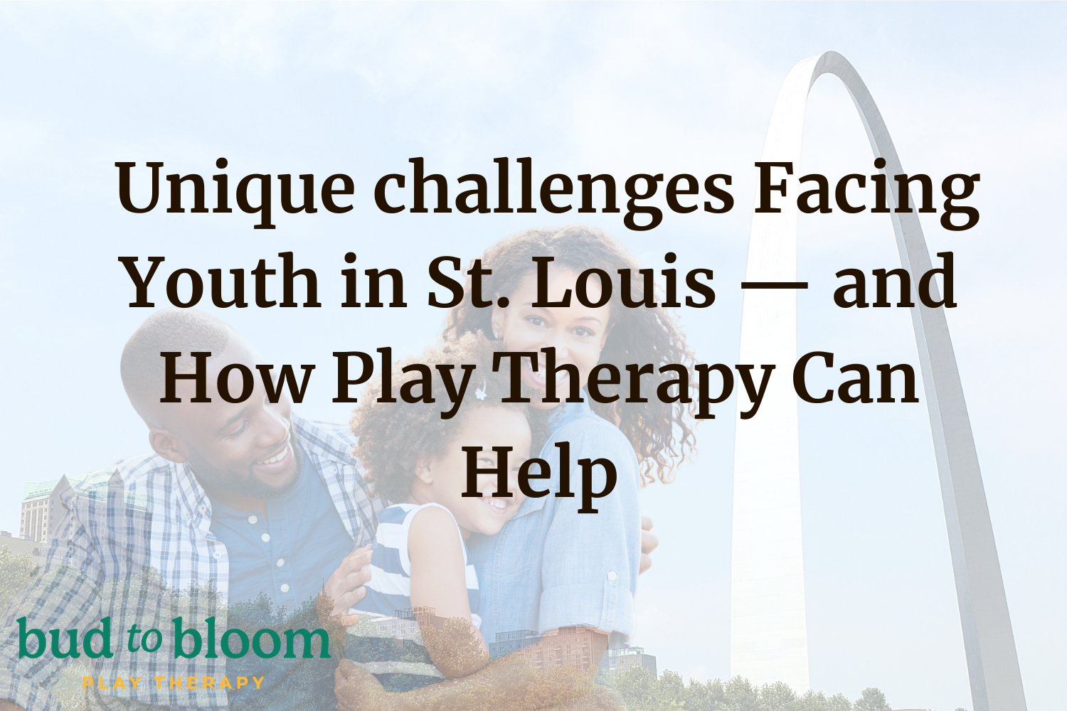 Unique challenges Facing Youth in St. Louis — and How Play Therapy Can Help&nbsp;
