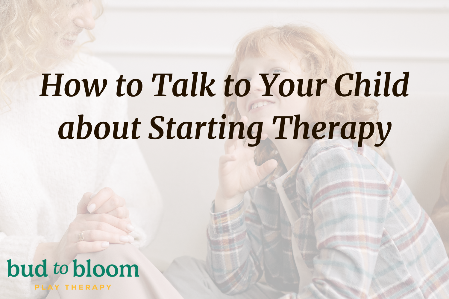 How to Talk To Your Child About Starting Play Therapy in St. Louis