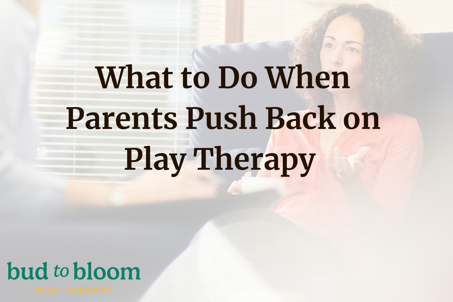 How to Respond When Parents Question Play Therapy