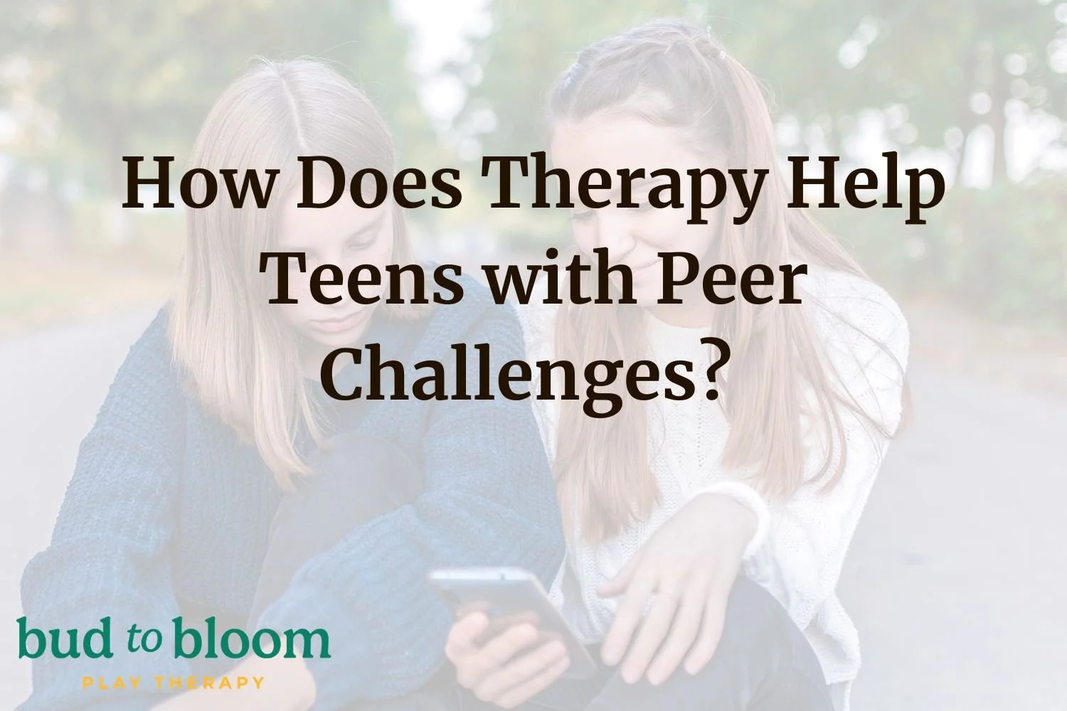 How Does Therapy Help Teens with Peer Challenges?