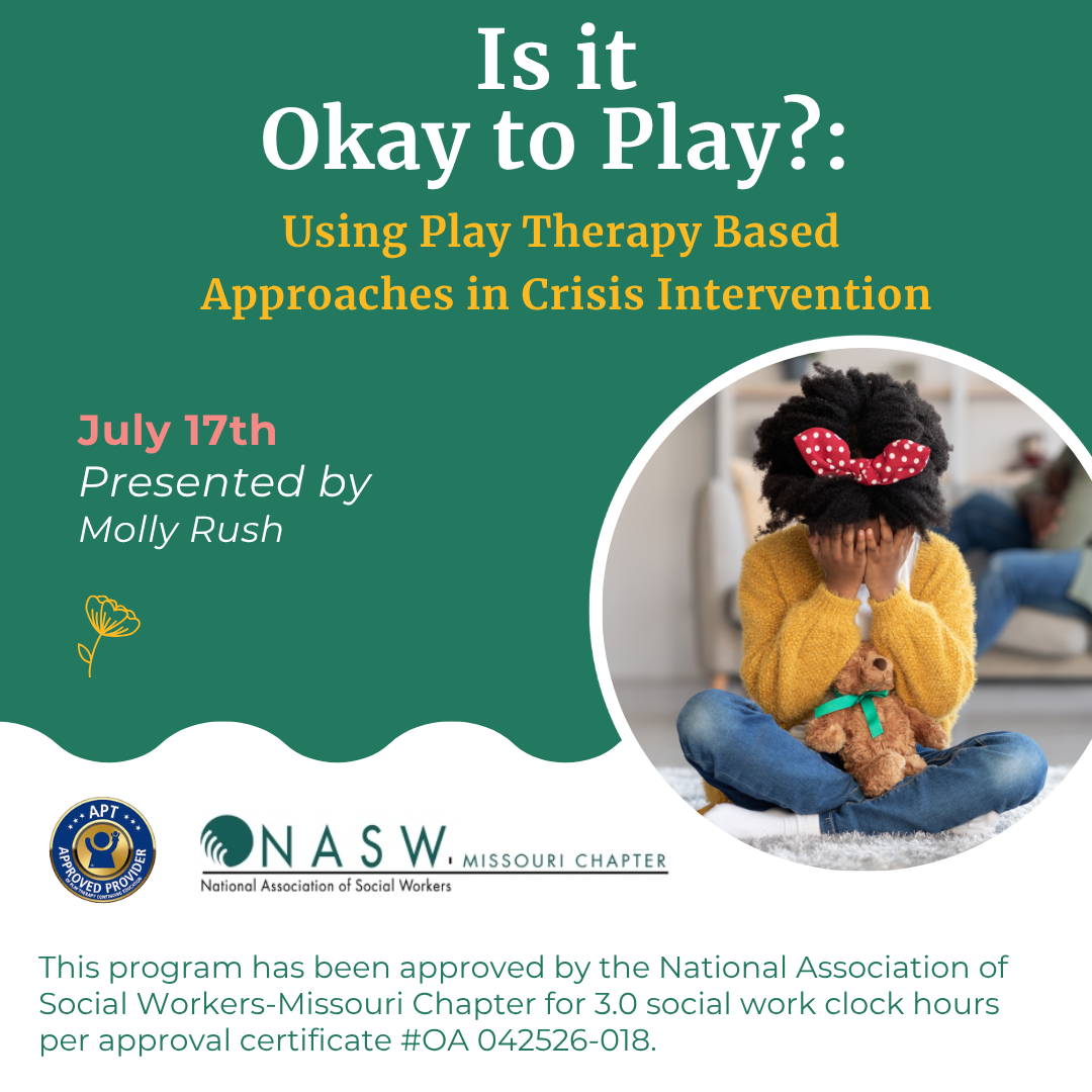 Is it Okay to Play?: Using Play Therapy Based Approaches in Crisis Intervention