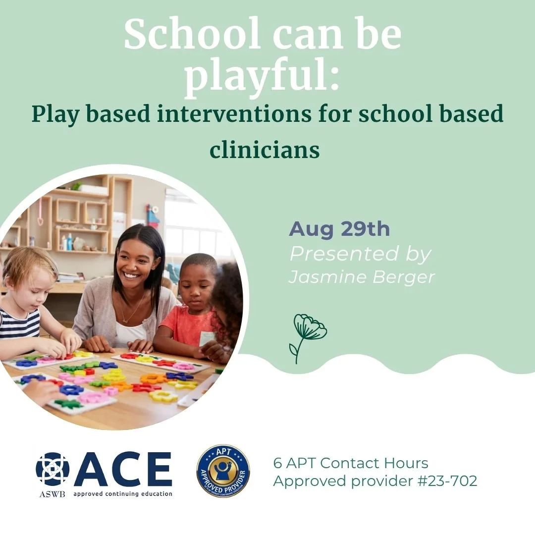 School can be playful: Play based interventions for school based clinicians