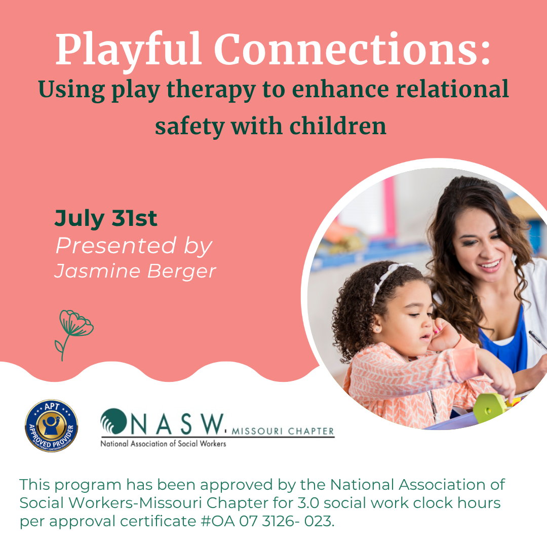Playful connections: Using play therapy to enhance relational safety with children