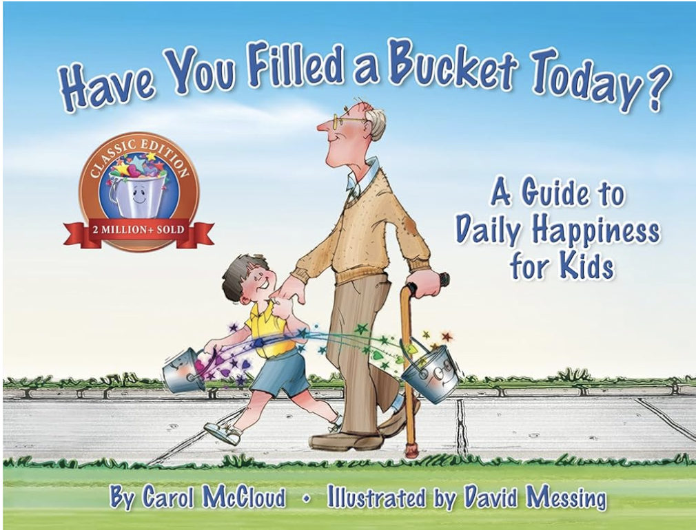 Have You Filled a Bucket Today? Book Cover