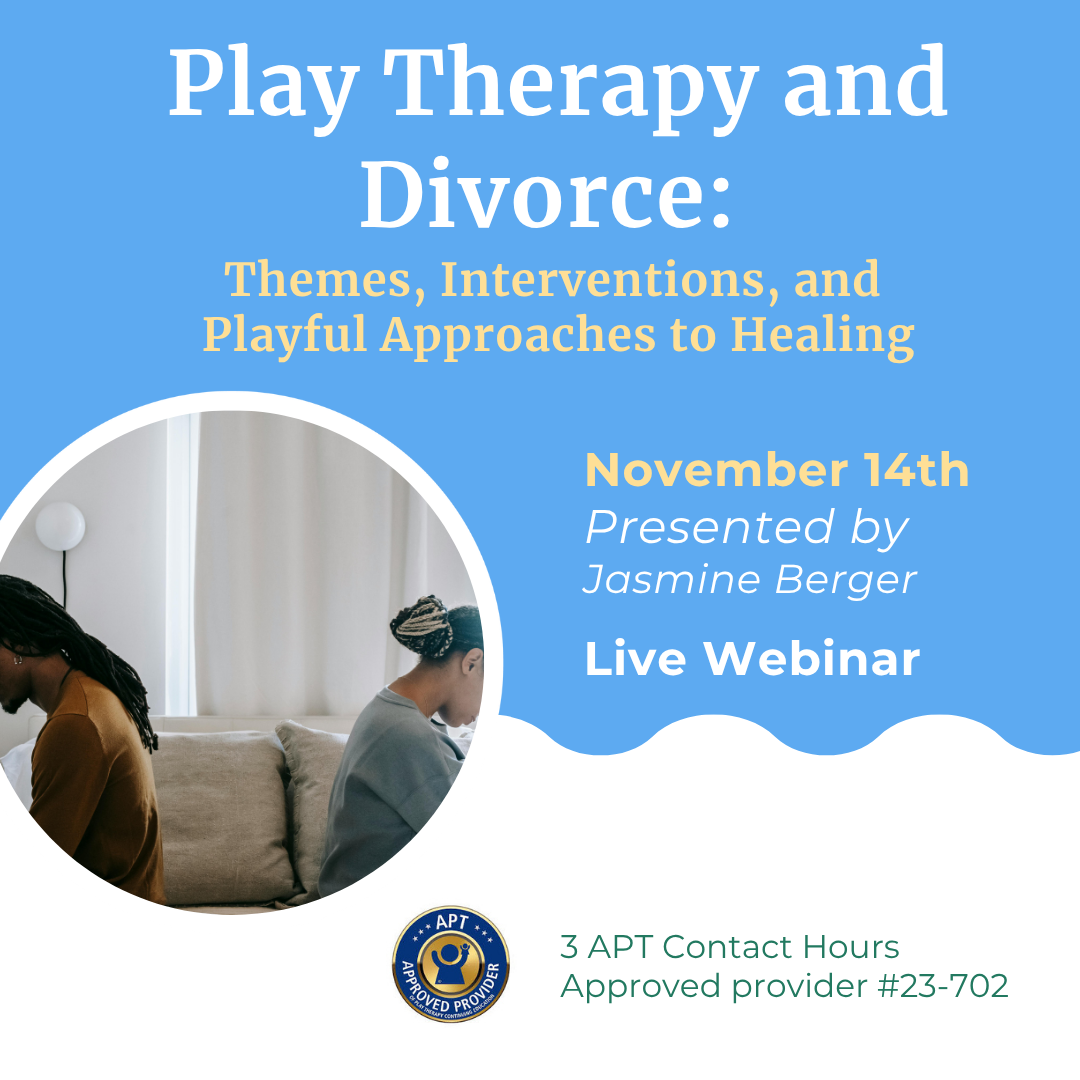 Play Therapy and Divorce_  Themes, Interventions, and  Playful Approaches to Healing.png