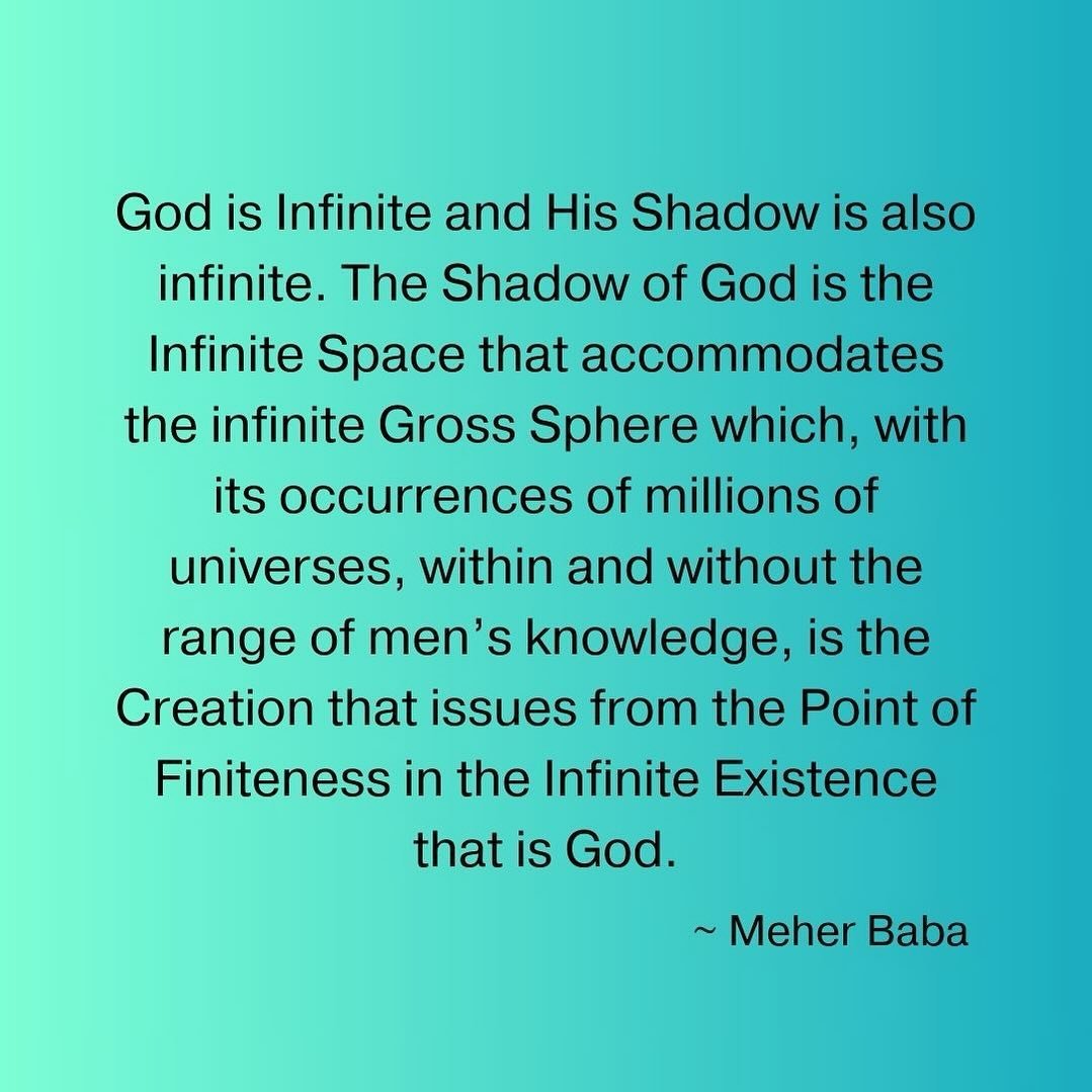 God is Infinite and His Shadow is also infinite. The Shadow of God is the Infinite Space that accommodates the infinite Gross Sphere which, with its occurrences of millions of universes, within and without the range of men&rsquo;s knowledge, is the C