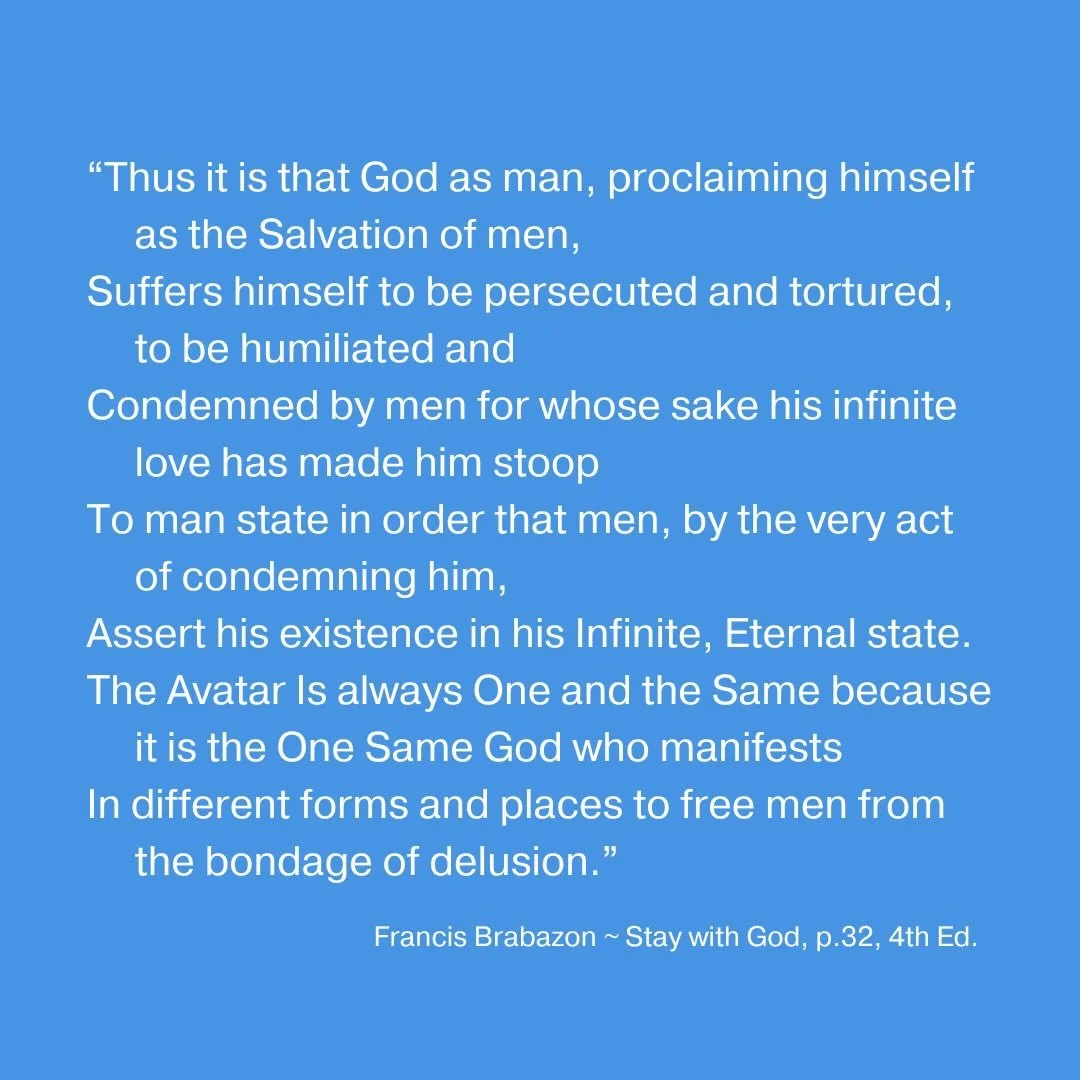 &ldquo;Thus it is that God as man, proclaiming himself as the Salvation of men, Suffers himself to be persecuted and tortured, to be humiliated and Condemned by men for whose sake his infinite love has made him stoop To man state in order that men, b