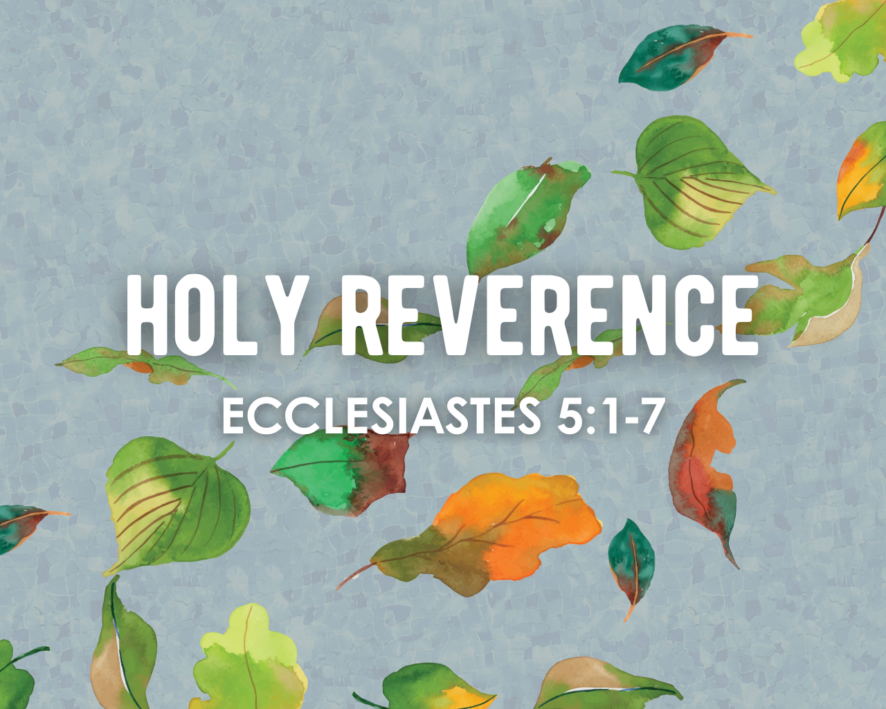 Holy Reverence