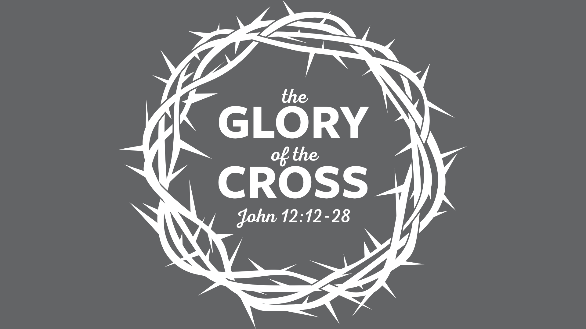 The Glory of the Cross